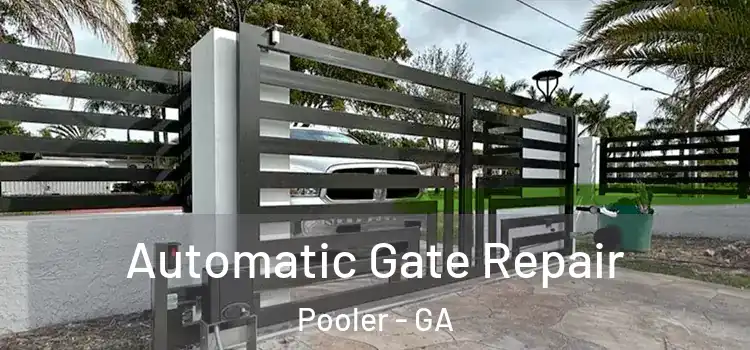  Automatic Gate Repair Pooler - GA