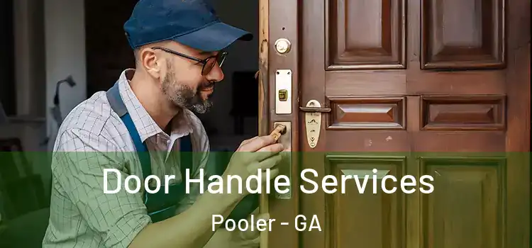  Door Handle Services Pooler - GA